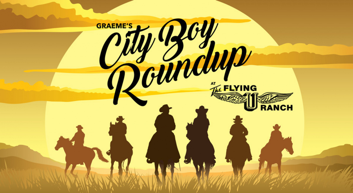 Graeme's City Boy Roundup at Flying U Ranch