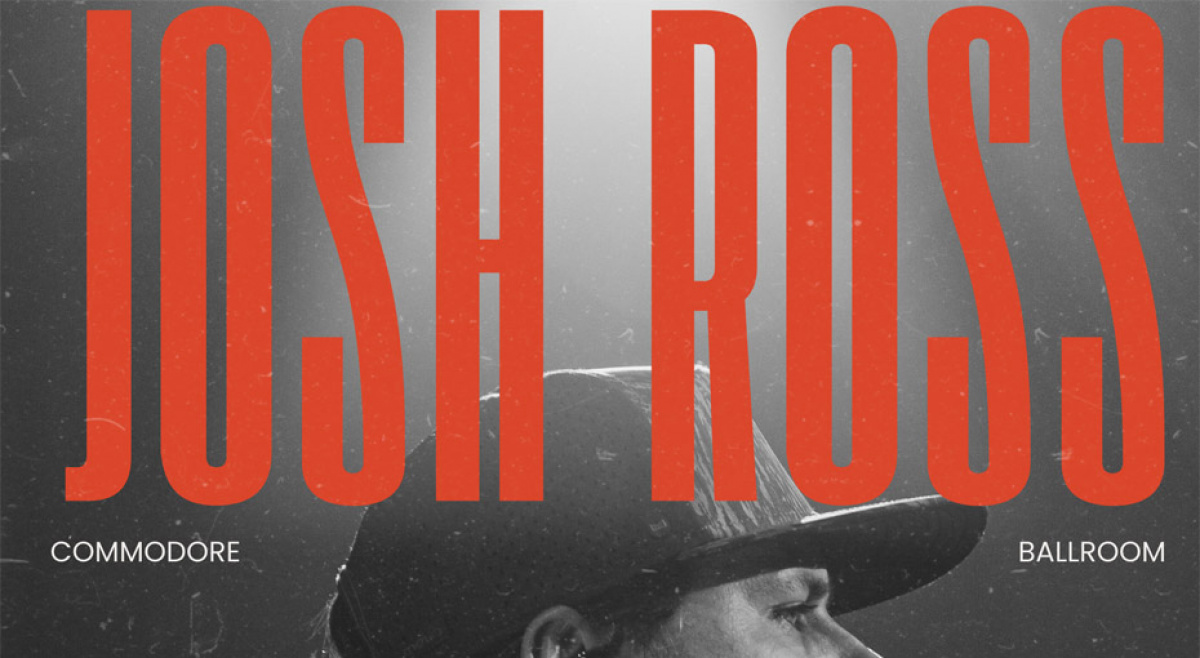 Win Tickets To Josh Ross At The Commodore Ballroom