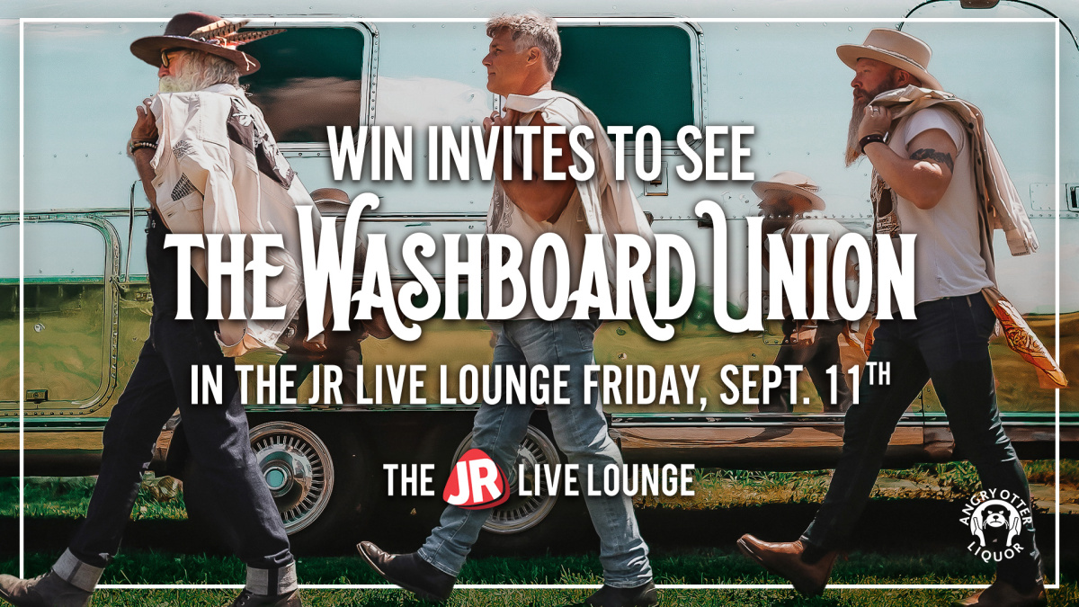 Win Invites to The JR Live Lounge to see The Washboard Union